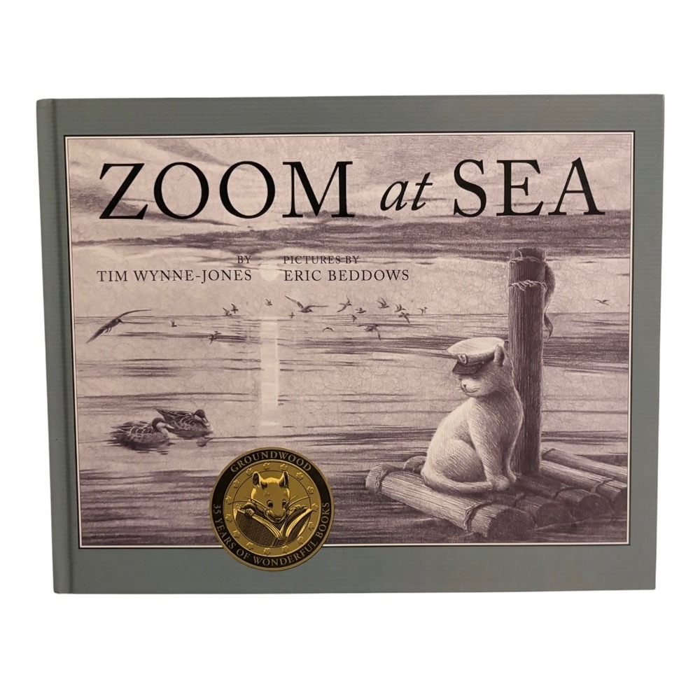 Zoom at Sea Groundwood Books Tim Wynne-Jones Hardcover Kids Book